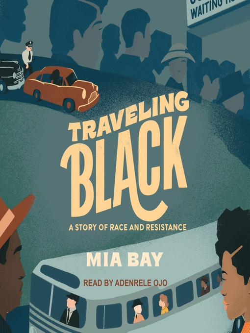 Title details for Traveling Black by Mia Bay - Available